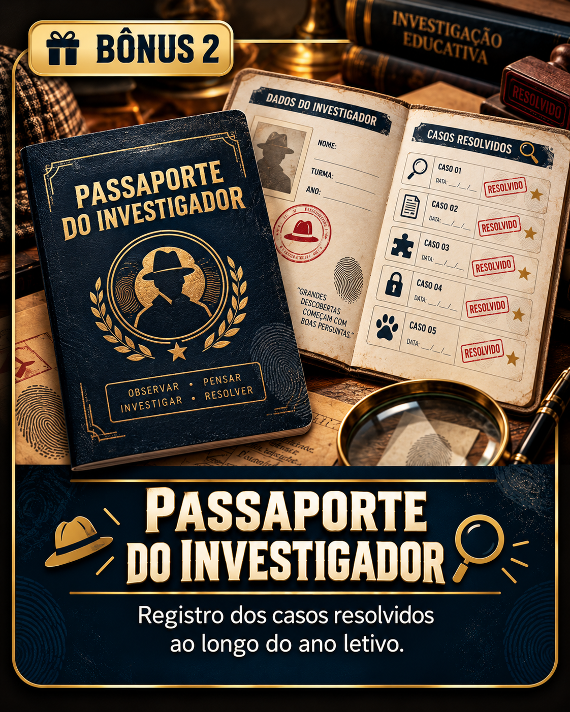 Bônus 2 - Passaporte do Investigador